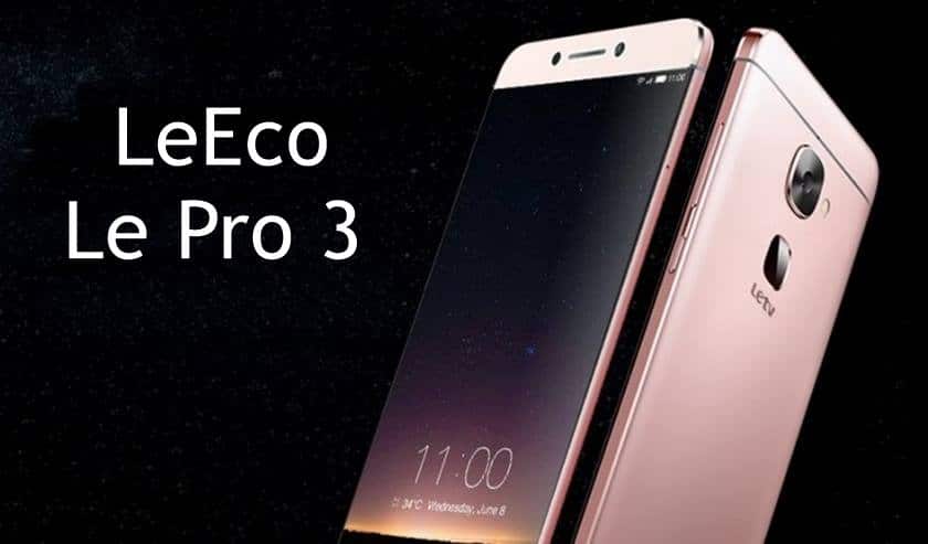 LeEco Le Pro 3 specifications